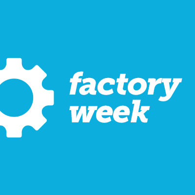 Factory Week